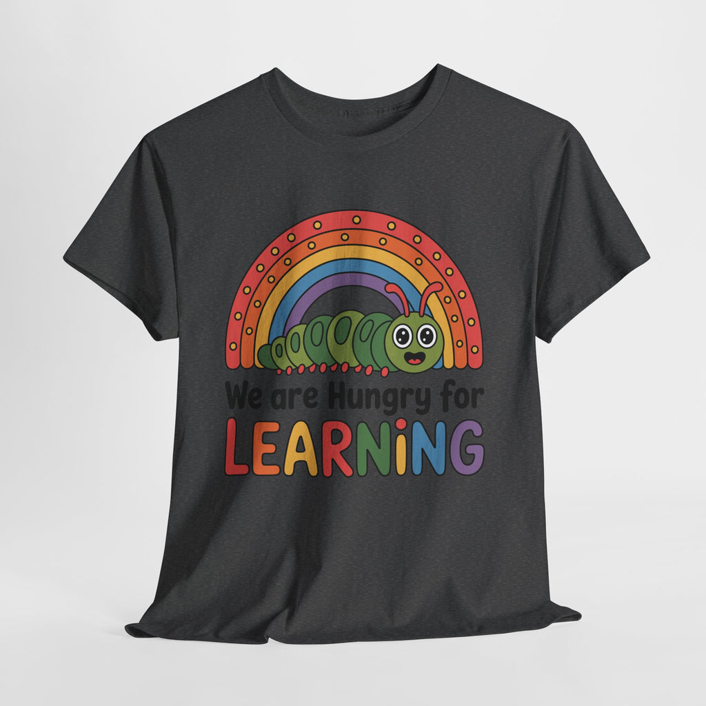 Hungry for Learning Tee