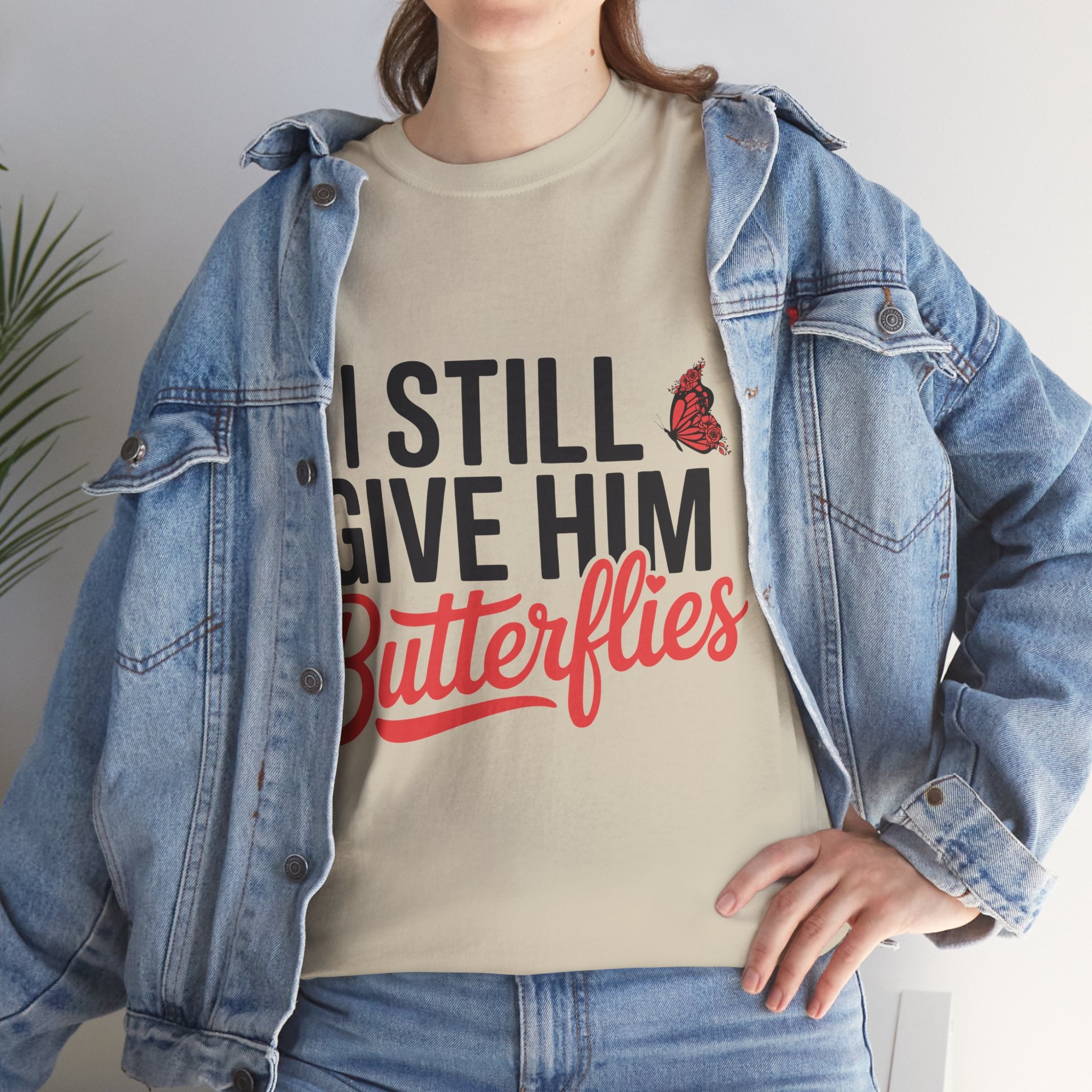 I Still Give Him Butterflies T-Shirt — Romantic Floral Butterfly Unisex Cotton Tee
