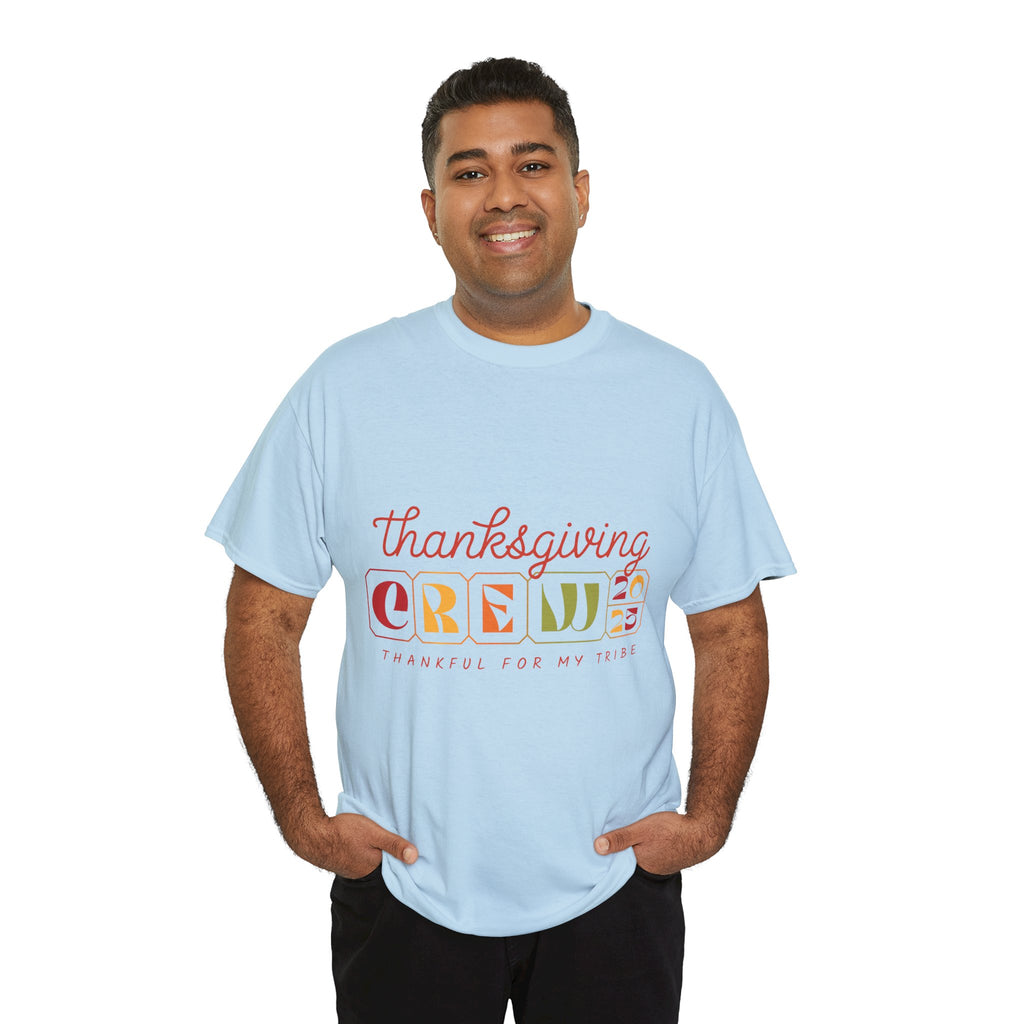 Thanksgiving Crew 2025 Tee — "Thankful for My Tribe" Autumn Holiday Unisex Cotton Tshirt