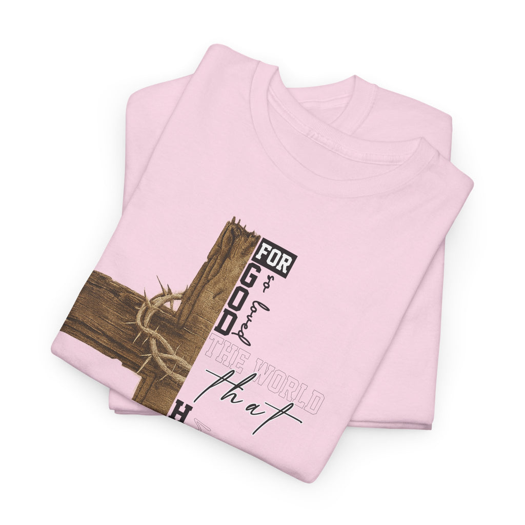 For That Son T-Shirt — Wooden Cross & Crown of Thorns Christian Unisex Cotton Tee