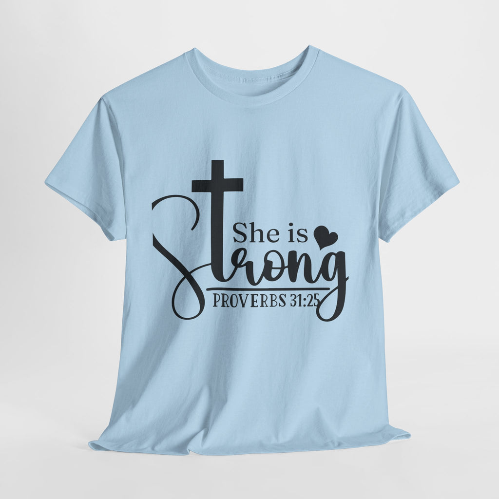 Proverbs 31:25 'She is Strong' T-Shirt – Christian Cross & Heart Unisex Cotton Tee