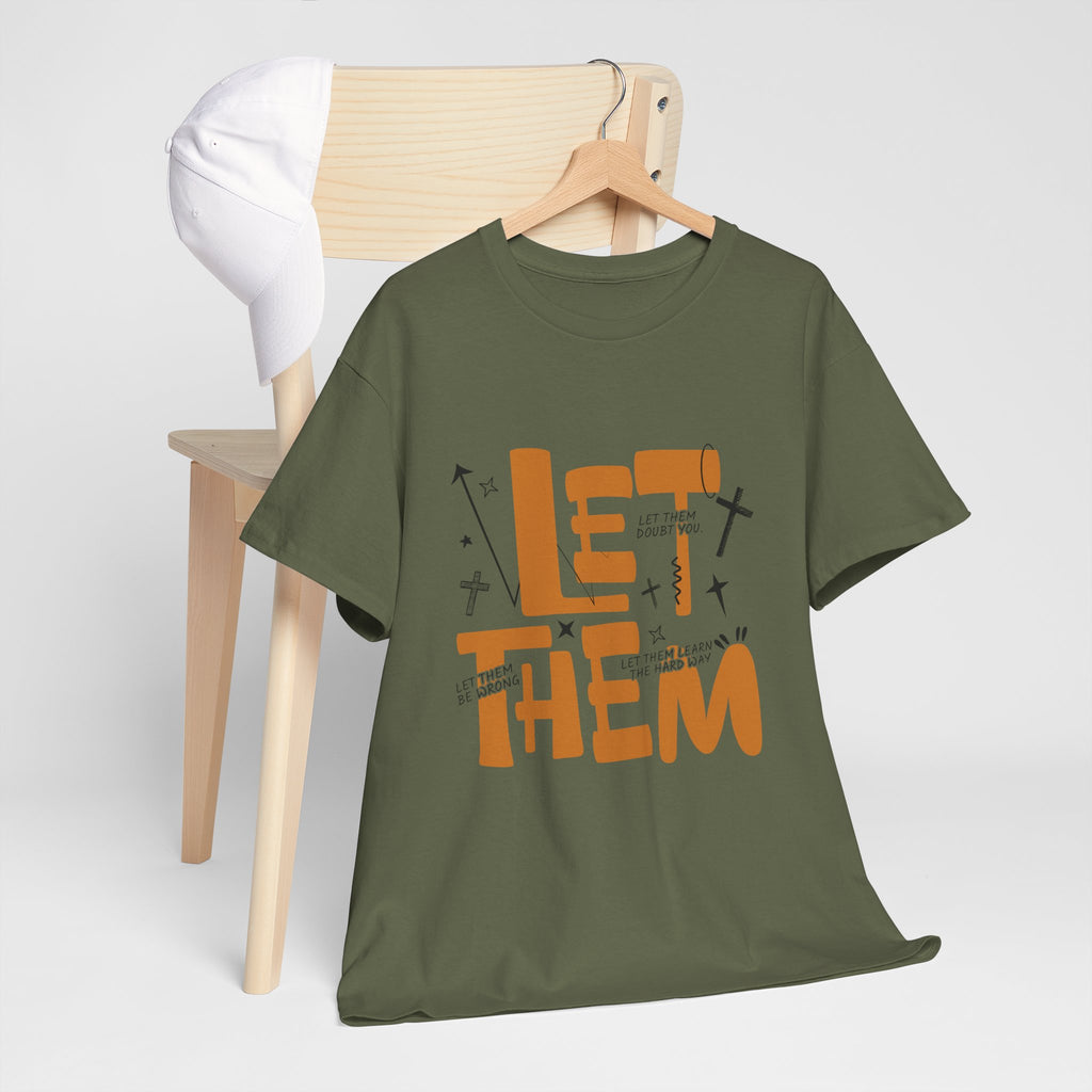 Let Them Retro Typography T-Shirt — Motivational Orange Design. Unisex Cotton Tee