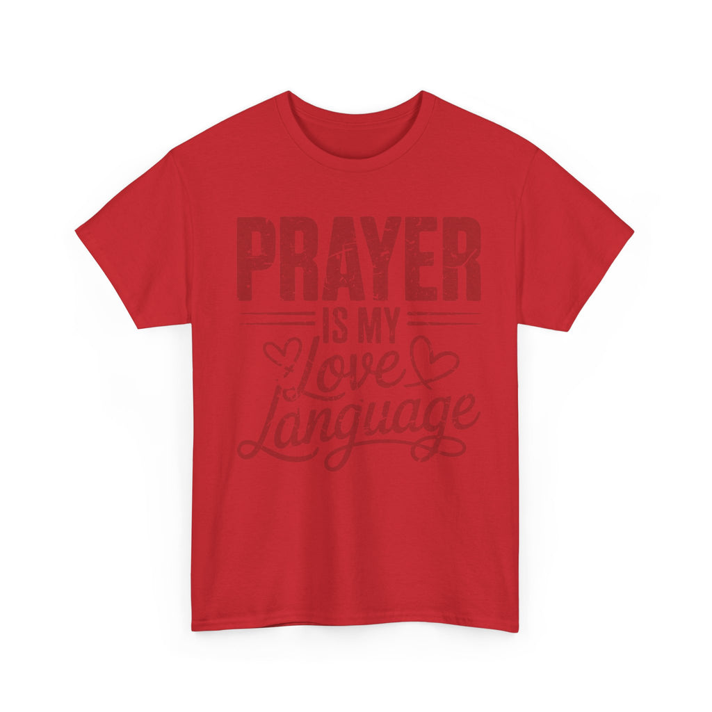 Prayer Is My Love Language T-Shirt — Faith-Inspired Red Hearts Unisex Cotton Tee