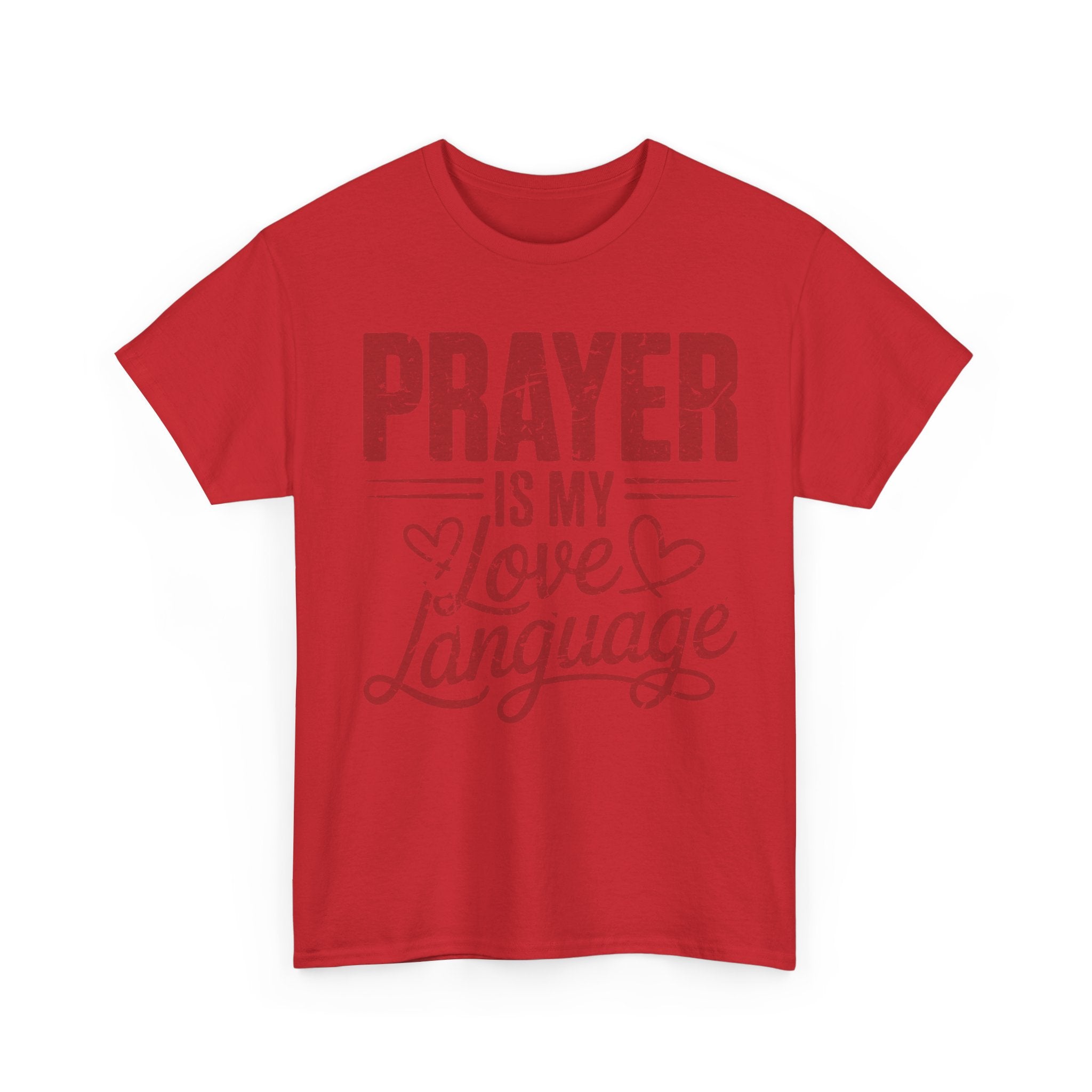 Prayer Is My Love Language T-Shirt — Faith-Inspired Red Hearts Unisex Cotton Tee