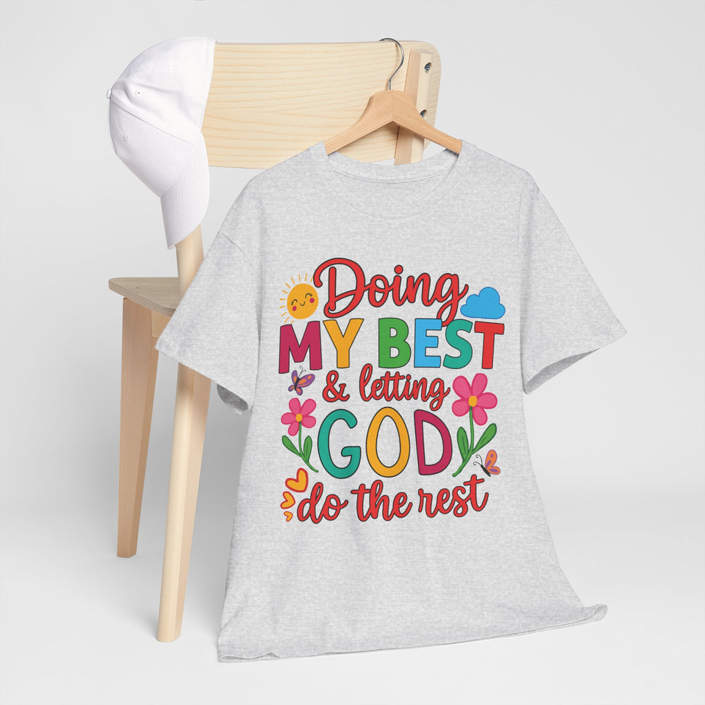 Doing My Best & Letting God Do The Rest T-Shirt — Floral Sun & Butterflies Inspirational Unisex Cotton Tee