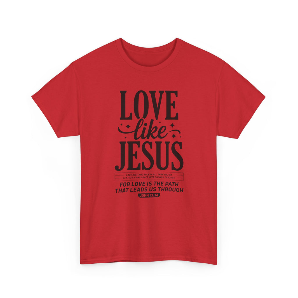 Love Like Jesus Tee — John 13:34 Faith-Inspired Christian Unisex Cotton T-Shirt