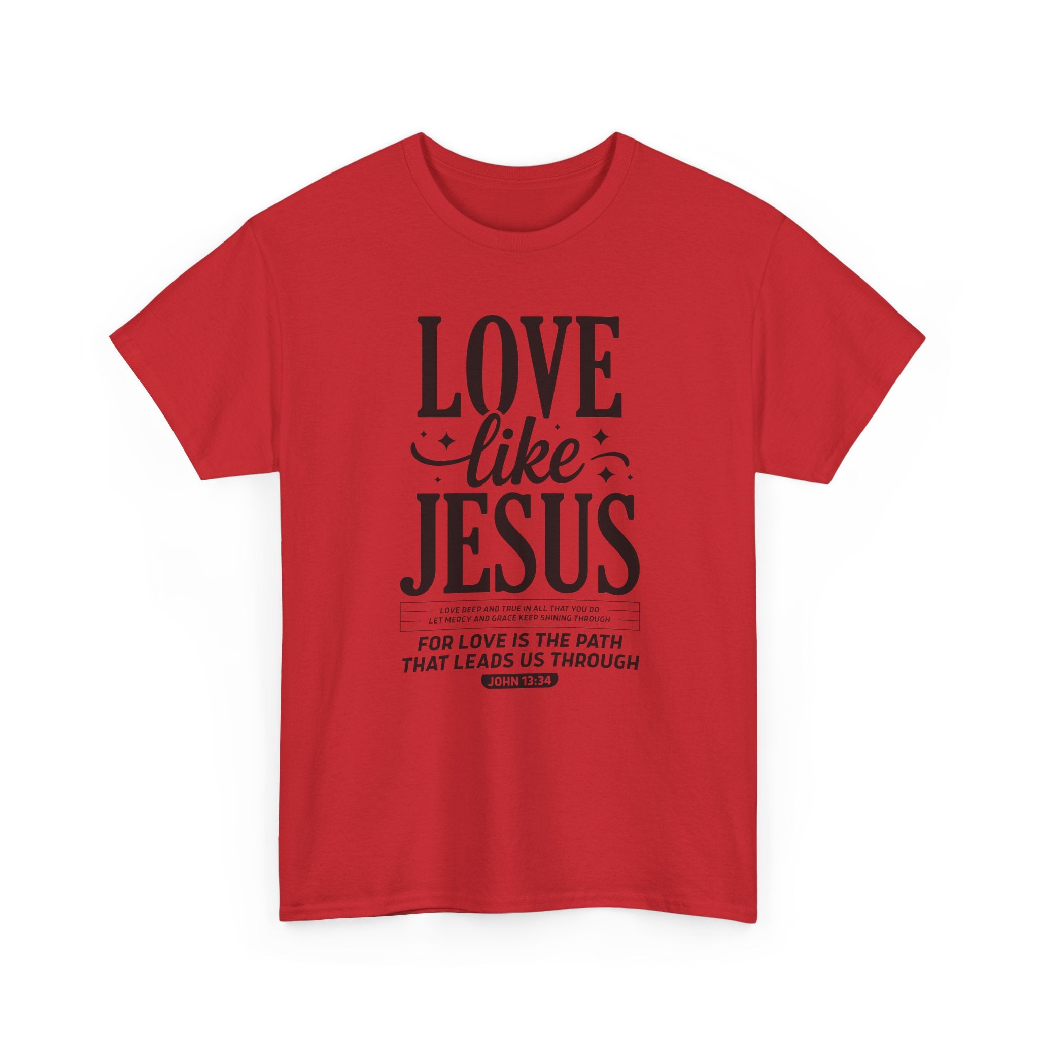 Love Like Jesus Tee — John 13:34 Faith-Inspired Christian Unisex Cotton T-Shirt