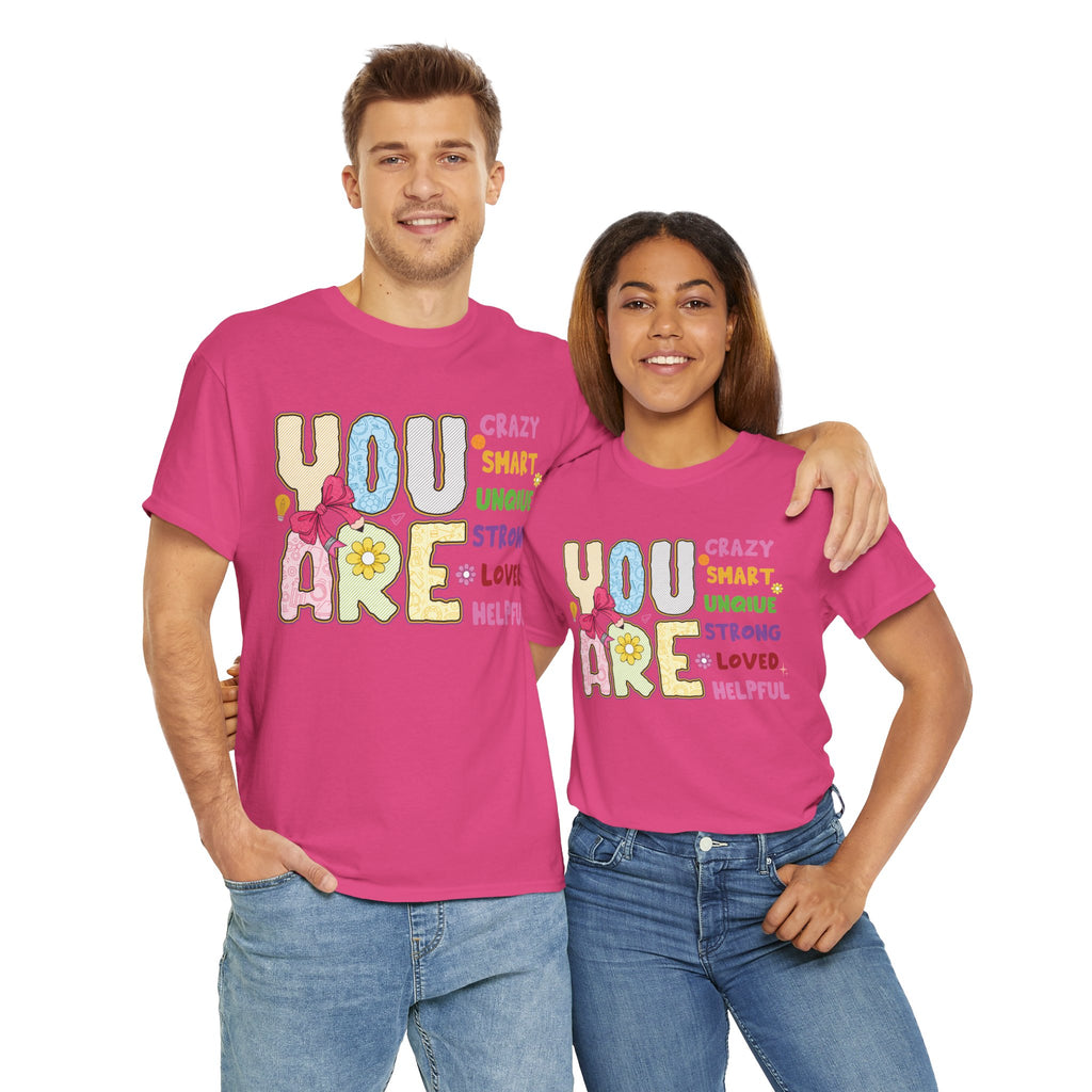 Empowering Quote Unisex Tee - Crazy, Smart, Unique, Strong, Loved, Helpful