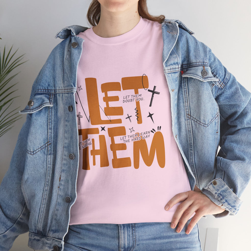 Let Them Retro Typography T-Shirt — Motivational Orange Design. Unisex Cotton Tee