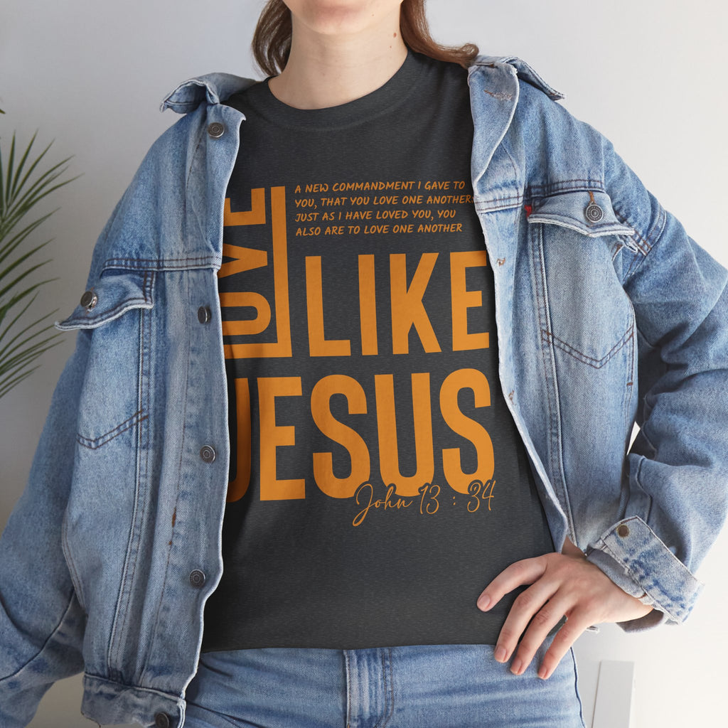 Love Like Jesus T-Shirt — John 13:34 Christian Unisex Cotton Tee