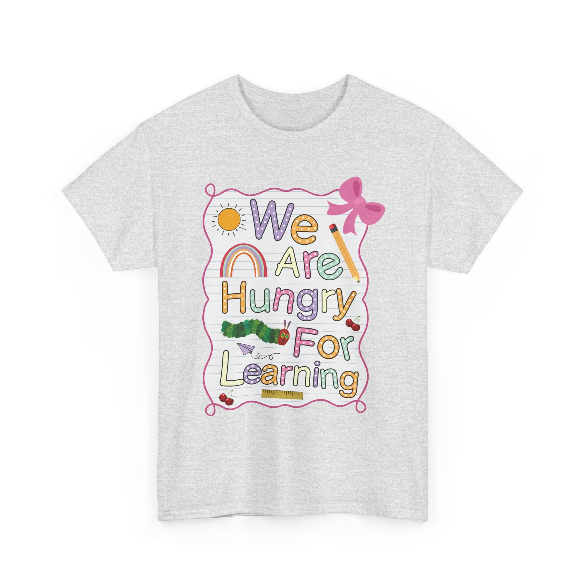 Hungry for Learning Unisex Tee