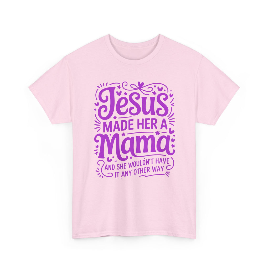 Jesus Made Her a Mama — Christian MamaUnisex Cotton T-Shirt