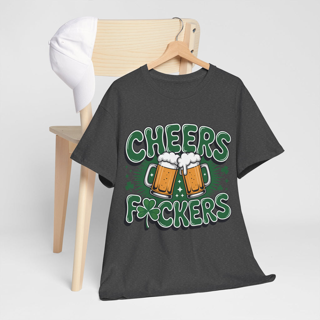 Cheers Fockers Beer Clinking Mugs Unisex Cotton T-Shirt