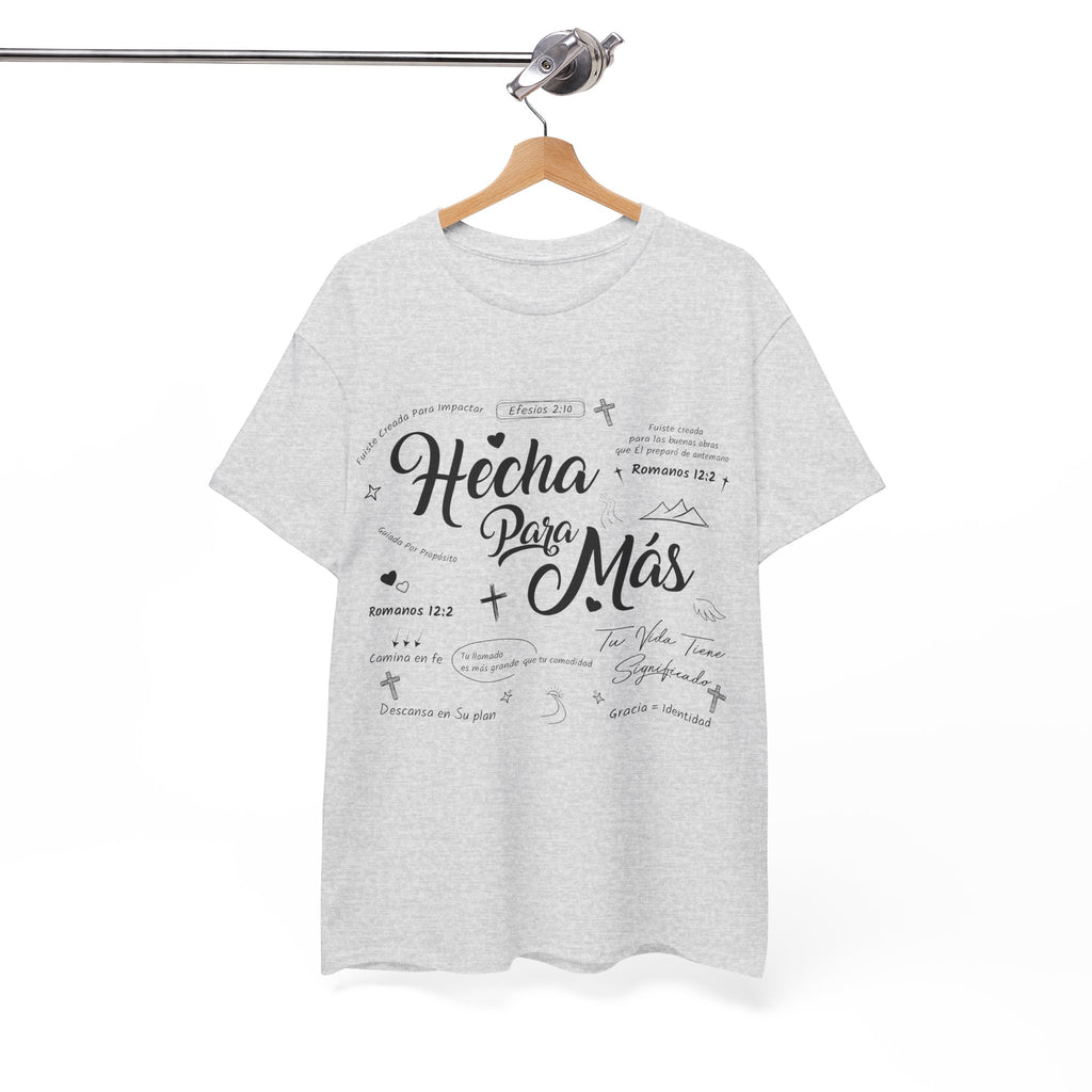 Hecha Para Más Christian T‑Shirt — Spanish Faith Typography Unisex Cotton Tee