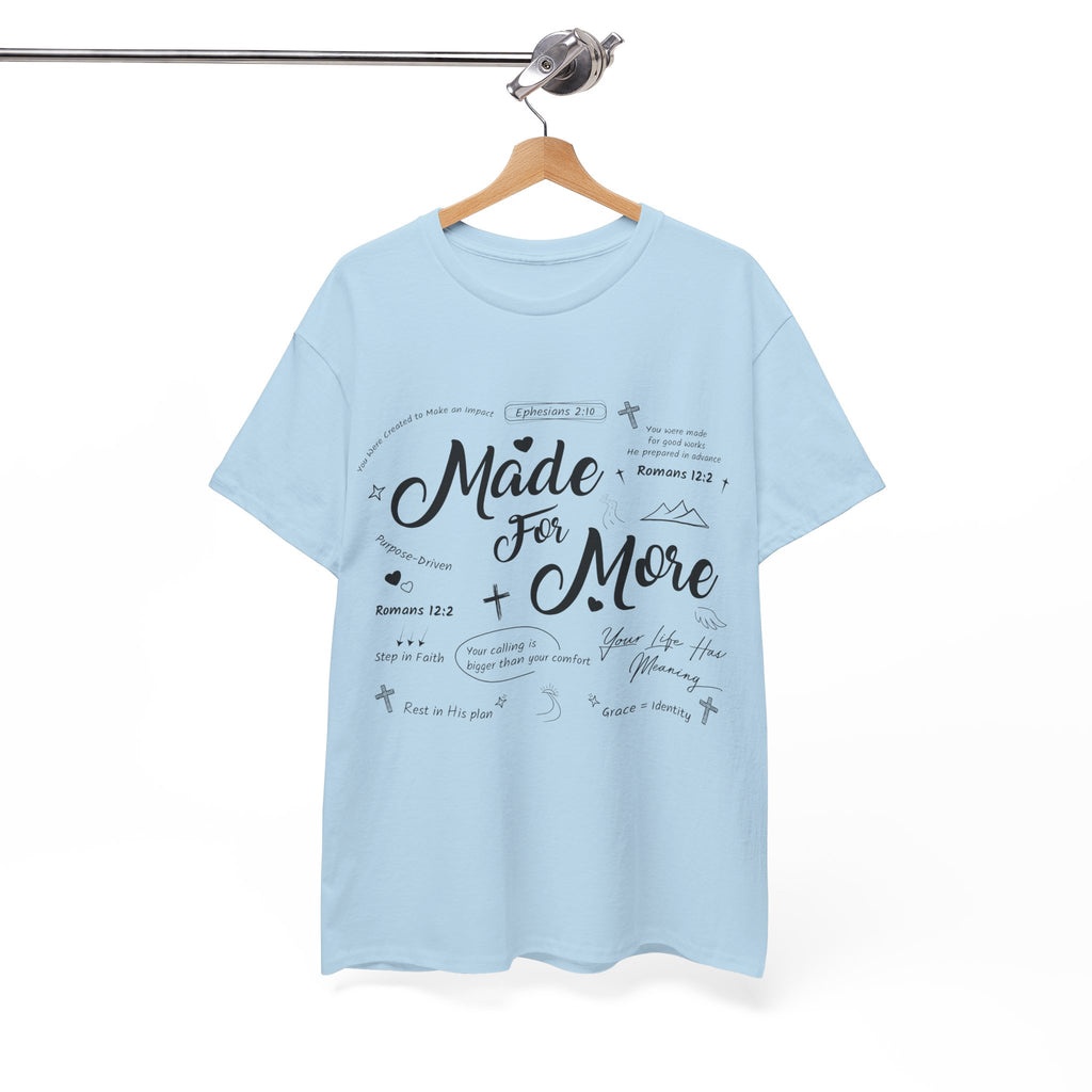 Made For More Faith T-Shirt — Inspirational Bible Verse Unisex Cotton Tee