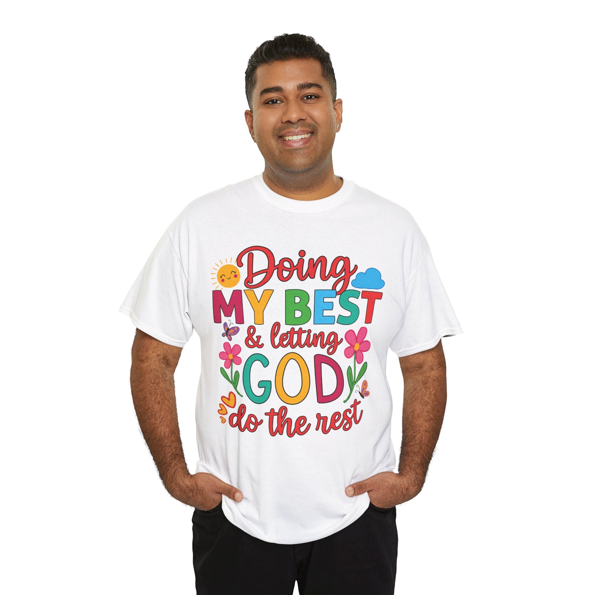 Doing My Best & Letting God Do The Rest T-Shirt — Floral Sun & Butterflies Inspirational Unisex Cotton Tee