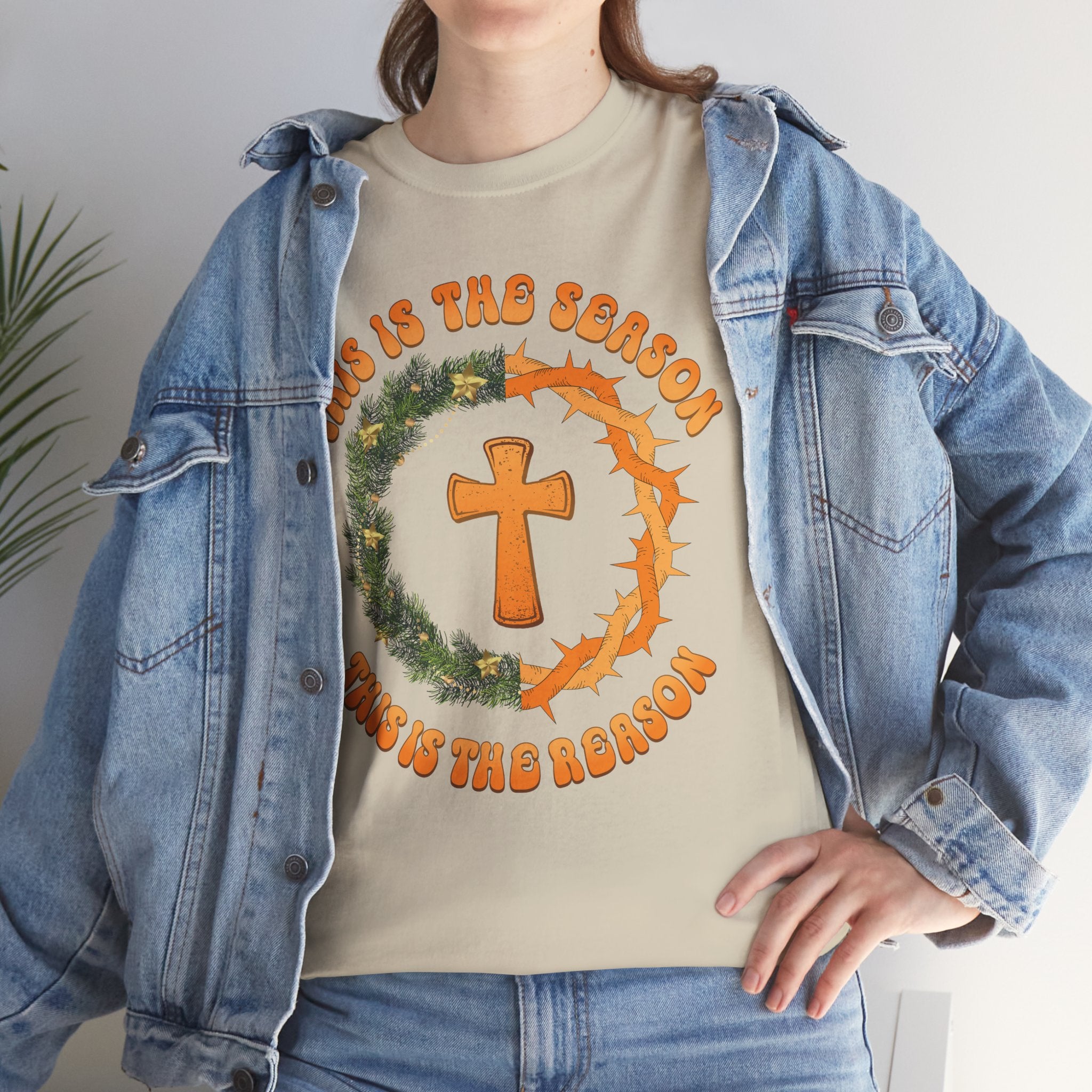 Christian T‑Shirt — "This is the Season, This is the Reason" (Golden Cross, Wreath & Crown of Thorns)..Unisex Cotton Tee