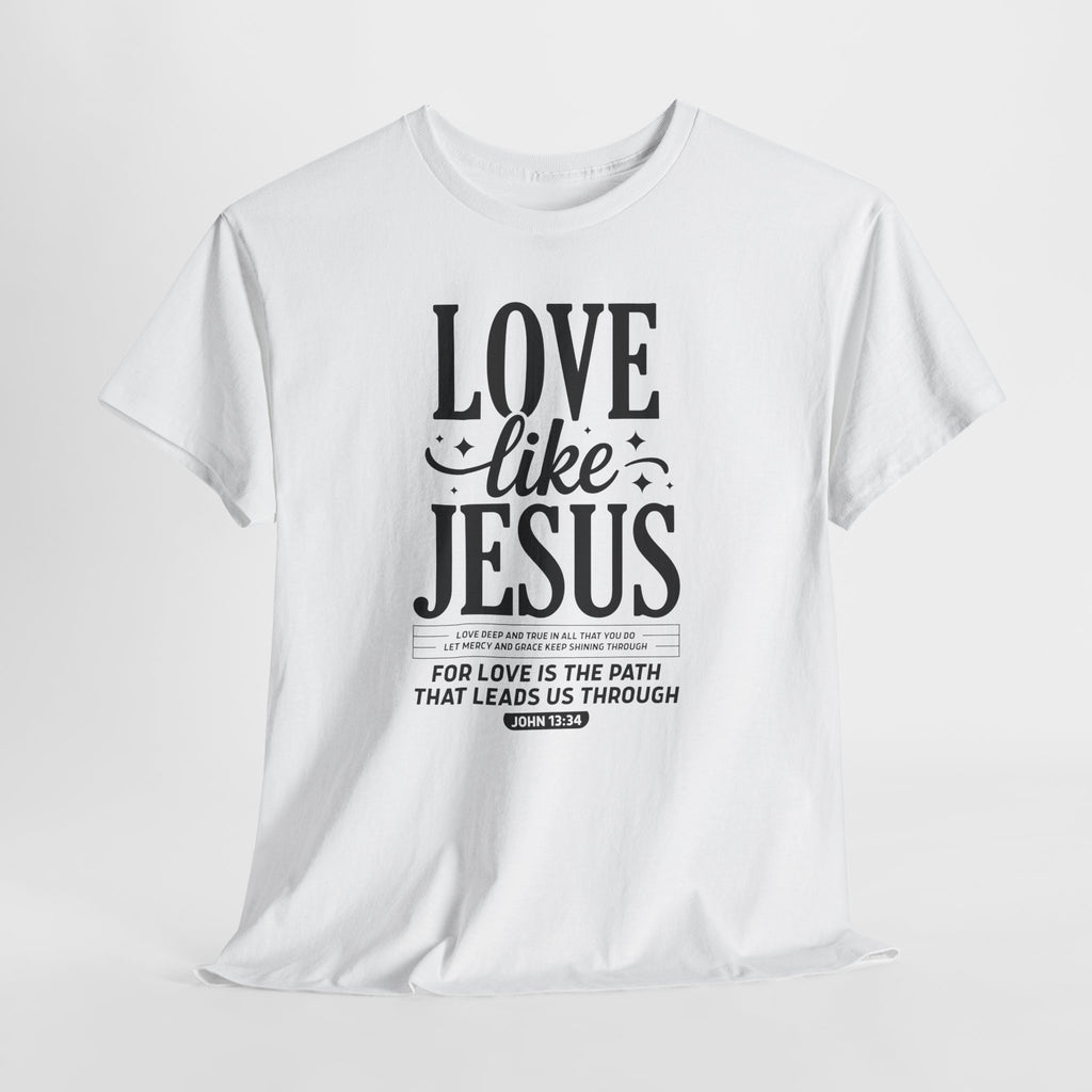 Love Like Jesus Tee — John 13:34 Faith-Inspired Christian Unisex Cotton T-Shirt