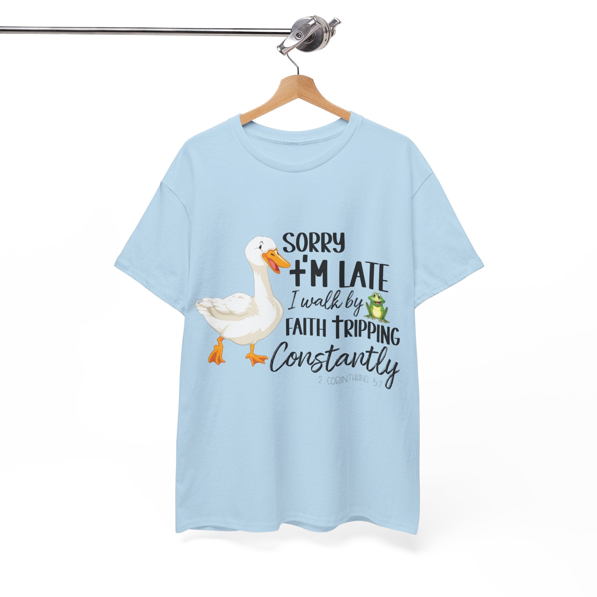 Christian Humor T-Shirt — “Sorry I’m Late, I Walk by Faith Tripping Constantly” (Duck & Frog). Unisex Cotton Tee
