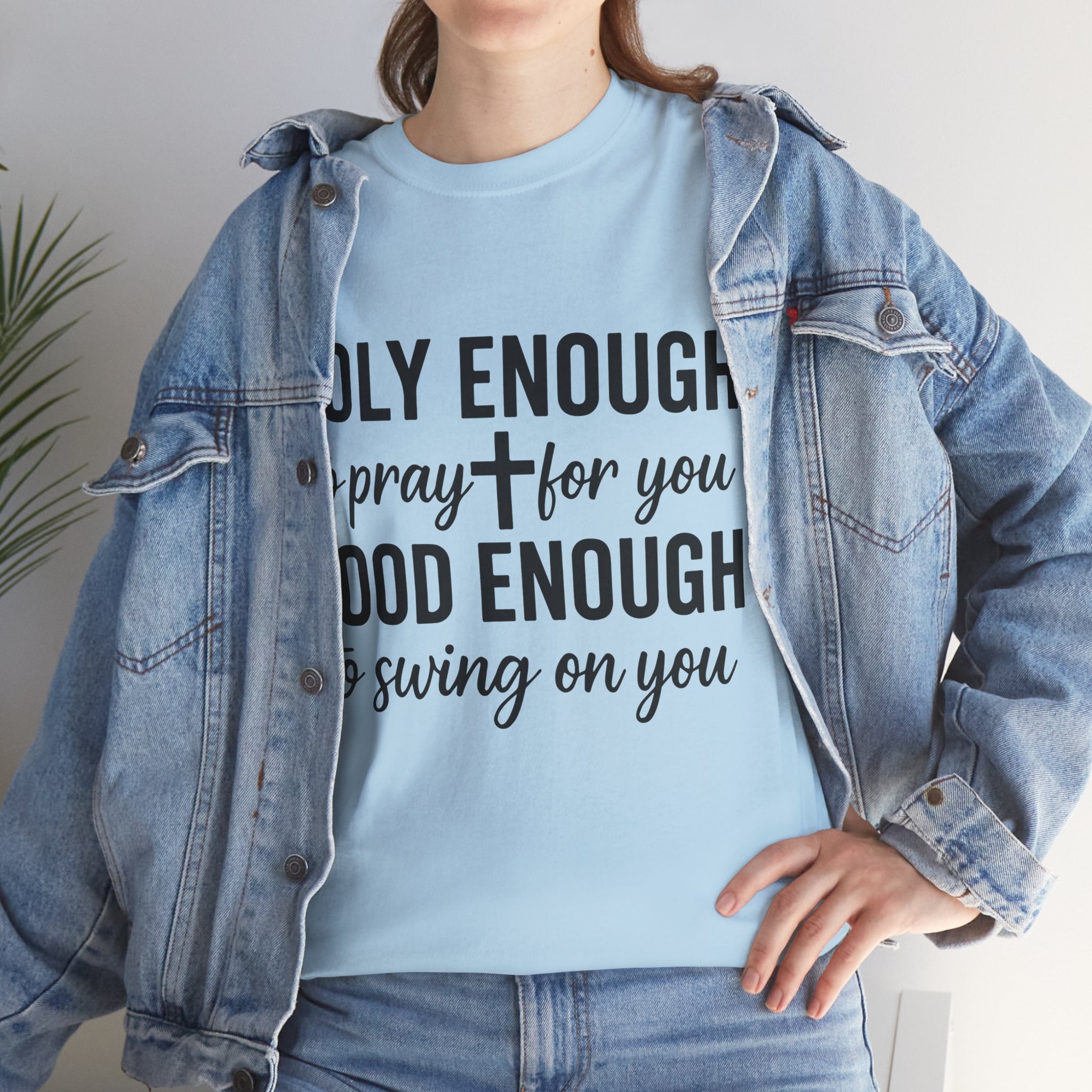 Holy Enough Christian T‑Shirt — Modern Hand‑Lettered Faith Unisex CottonTee