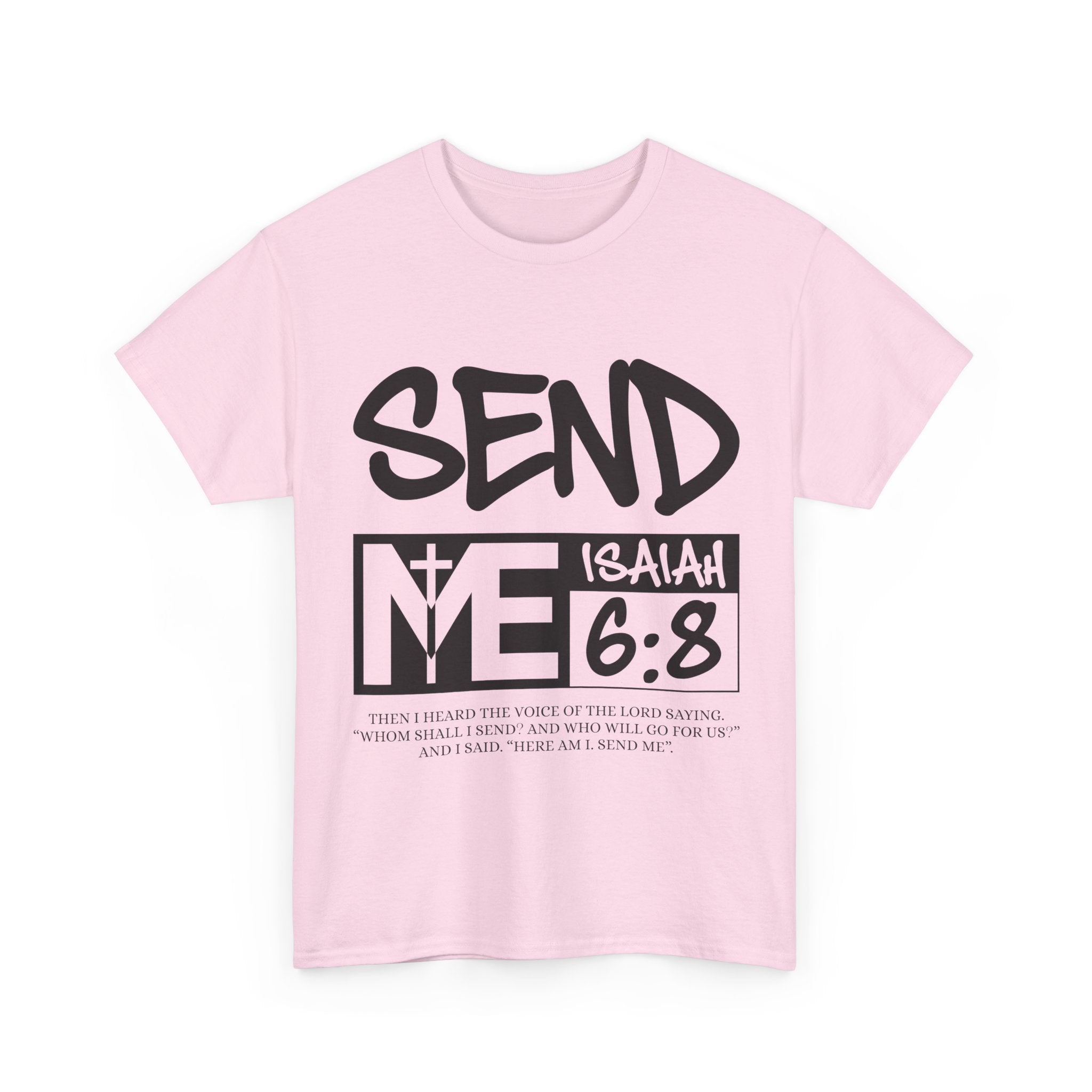 Send Me Isaiah 6:8 Christian T-Shirt — Cross Faith Unisex Cotton Tee