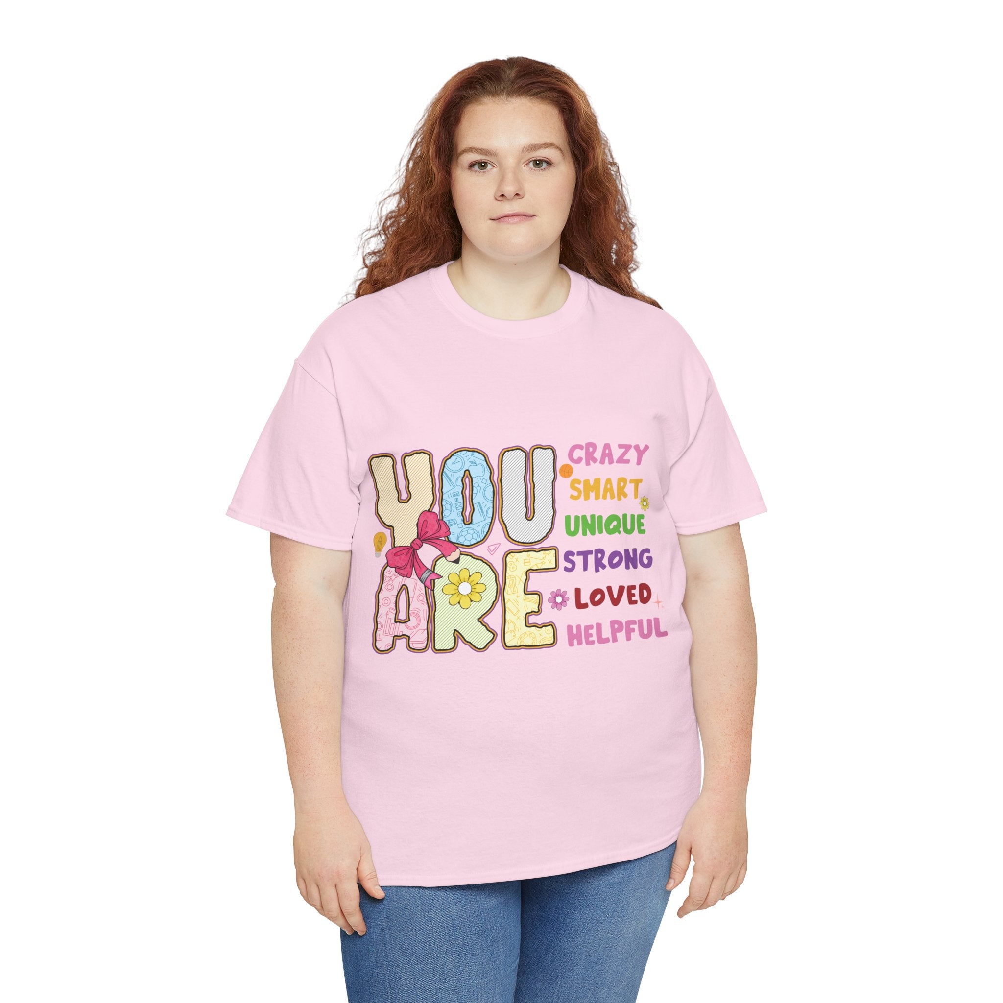 Empowering Quote Unisex Tee - Crazy, Smart, Unique, Strong, Loved, Helpful