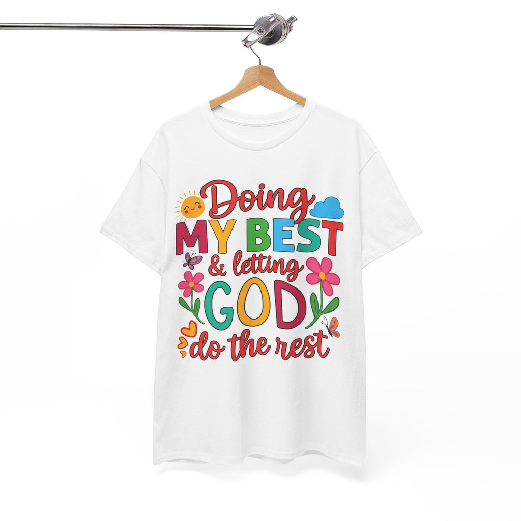Doing My Best & Letting God Do The Rest T-Shirt — Floral Sun & Butterflies Inspirational Unisex Cotton Tee