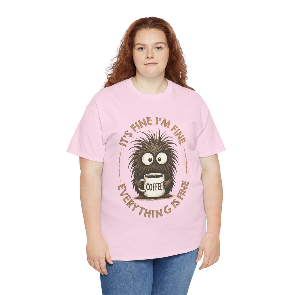 Funny Coffee Tee — “It’s fine I’m fine everything is fine” Fuzzy Creature Mug Unisex Cotton Tee