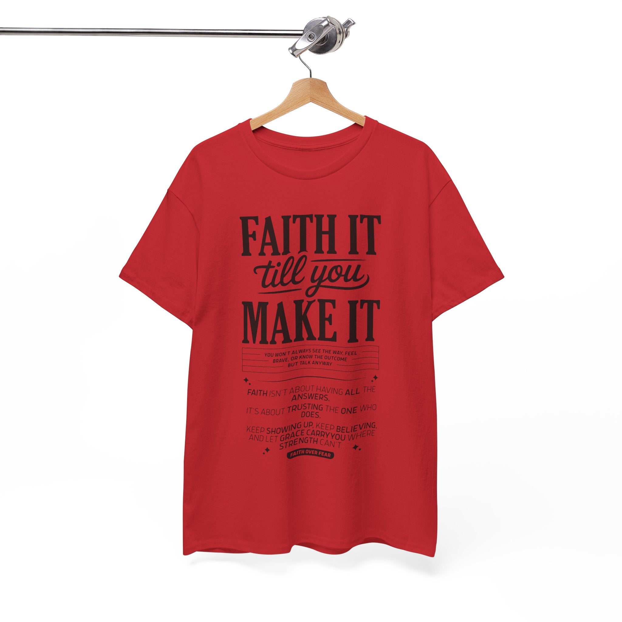 Faith It Till You Make It Christian T-Shirt — Trust God Typography Unisex Cotton Tee