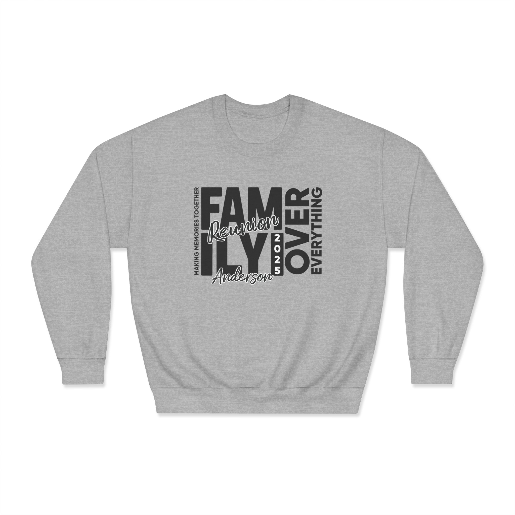 Family Over Everything  Unisex Sweatshirt