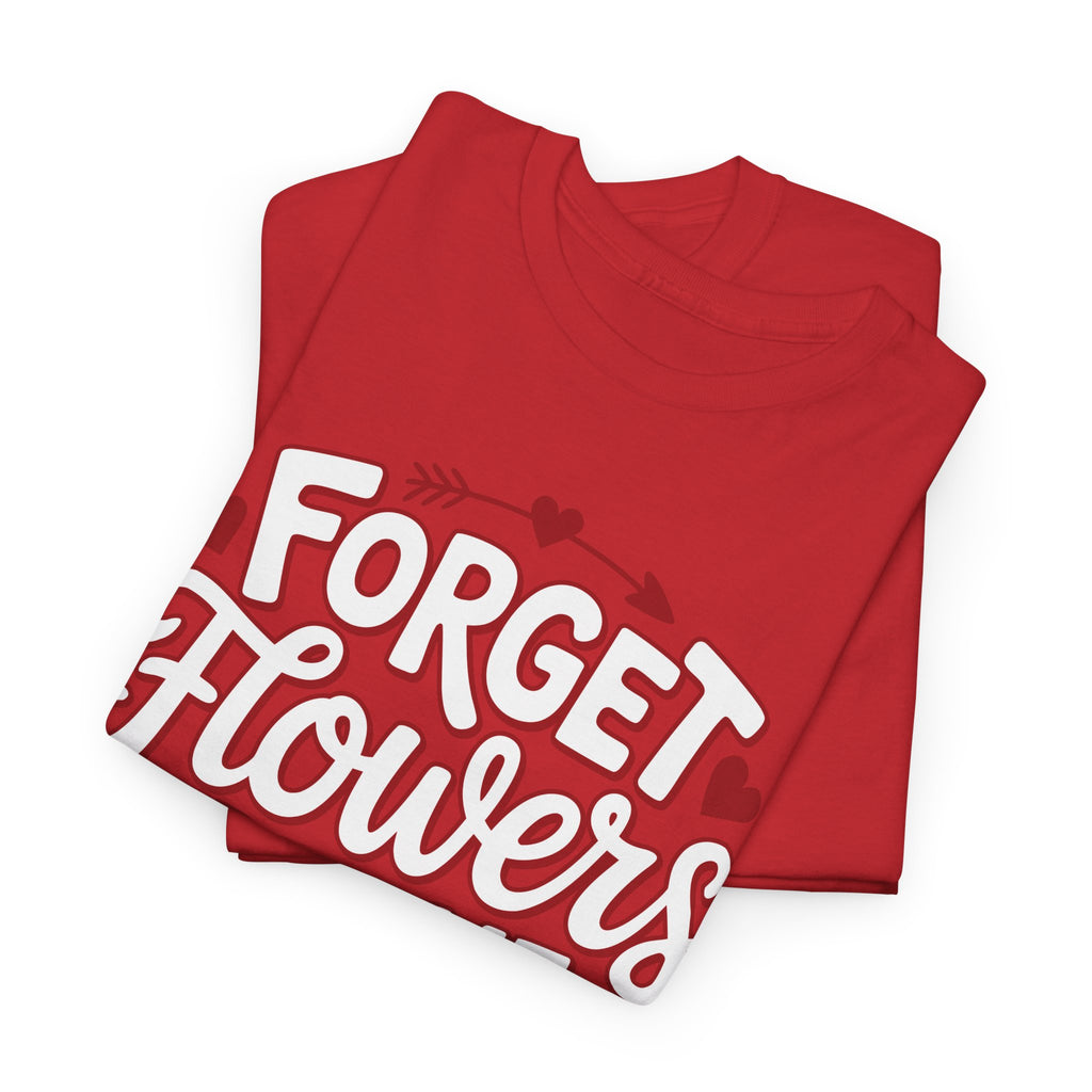 Forget Flowers Buy Me Books T-Shirt — Pink Heart Typography Unisex Cotton Tee