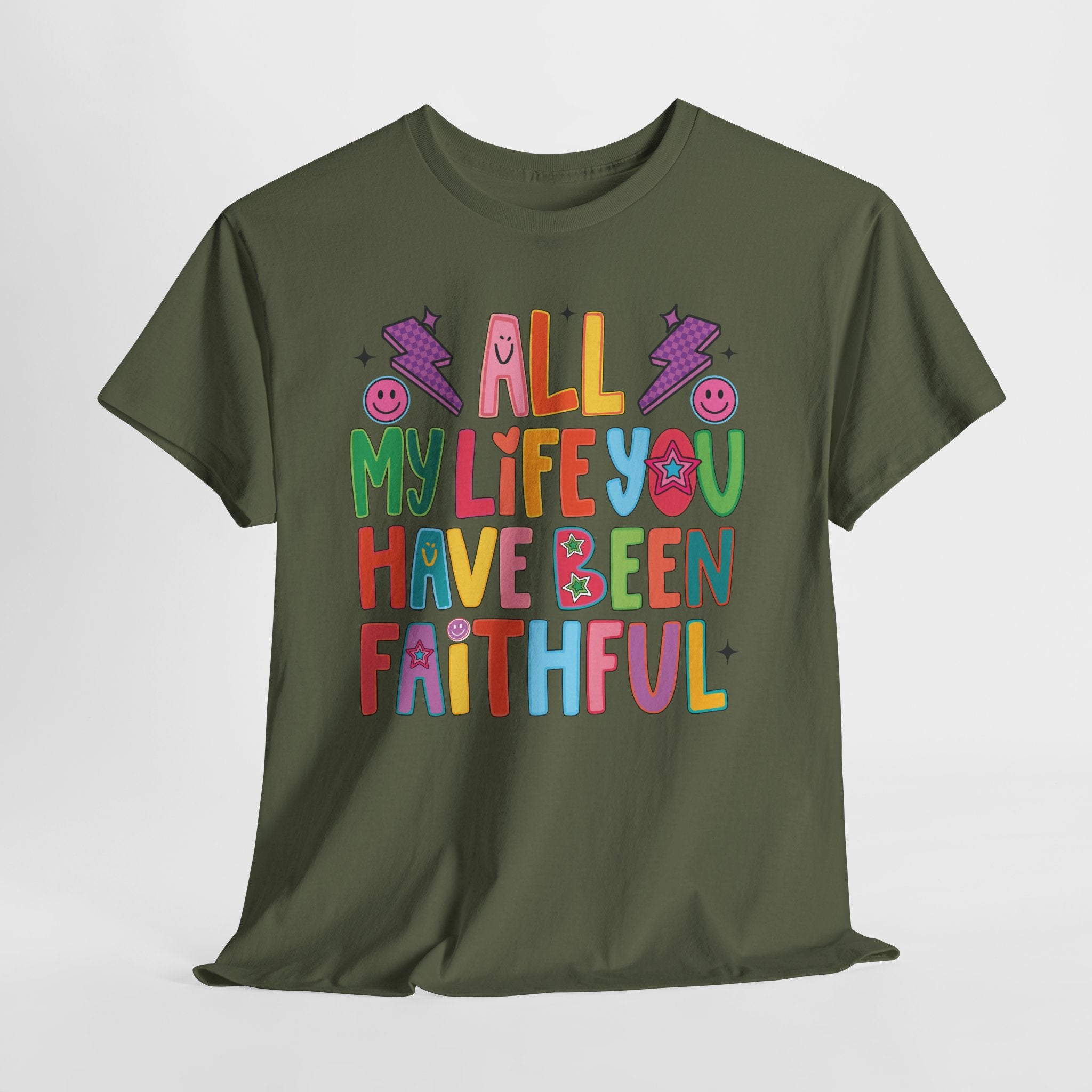 All My Life You Have Been Faithful Retro Christian Unisex Cotton T-Shirt