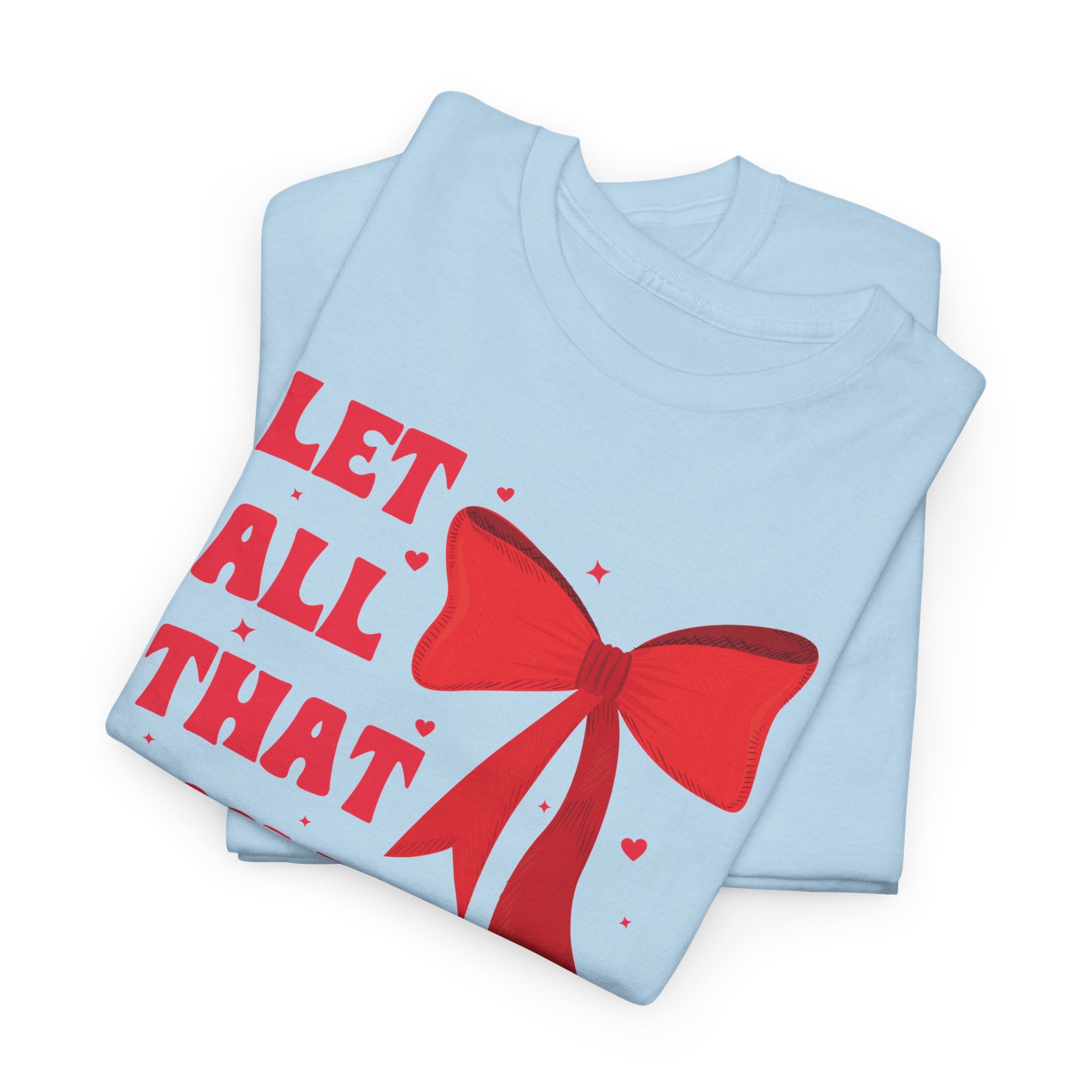 Valentine Tee — "Let All That You Do Be Done in Love" Heart Bow Unisex Cotton Shirt