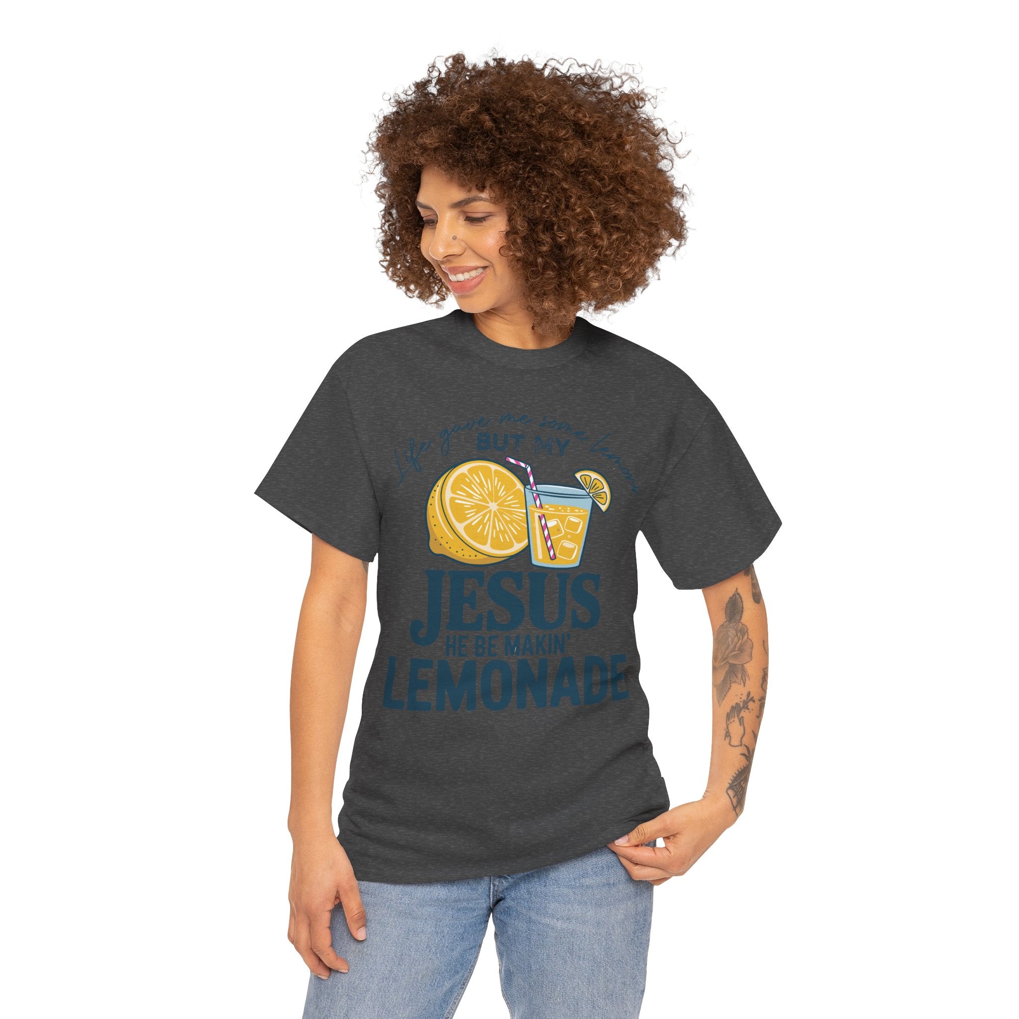 Christian Lemonade T-Shirt — “Life Gave Me Some Lemons but My Jesus He Be Makin’ Lemonade”Unisex Cotton Tee