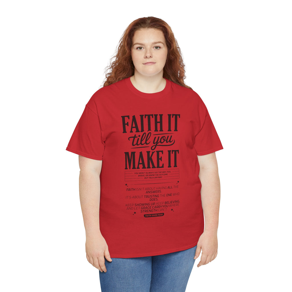 Faith It Till You Make It Christian T-Shirt — Trust God Typography Unisex Cotton Tee