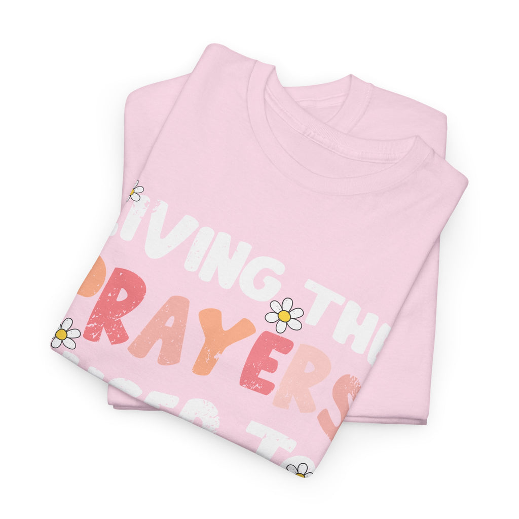 “Living the Prayers I Used to Pray” Daisy Unisex Cotton T-Shirt