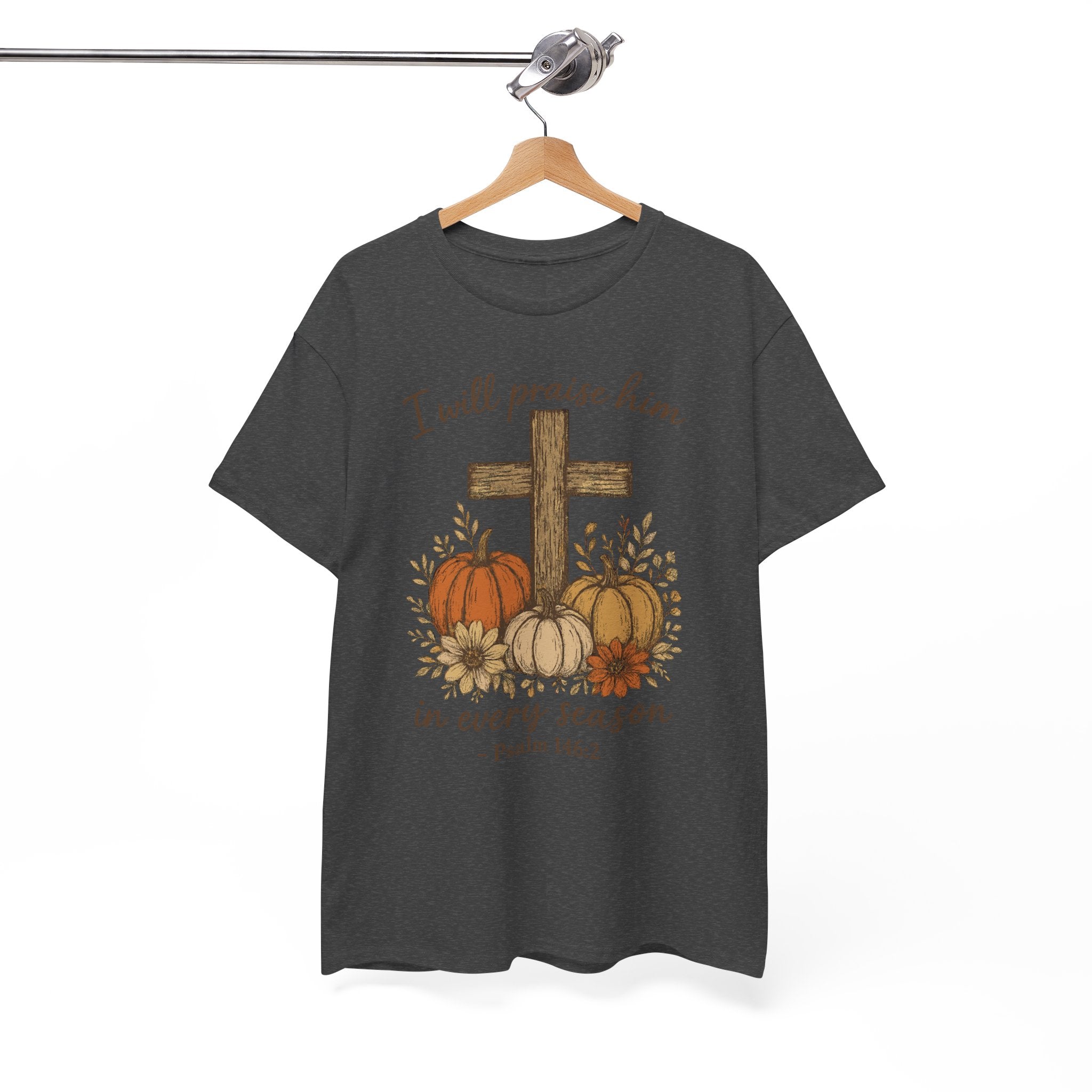 Psalm 146:2 Pumpkin Cross T-Shirt — I Will Praise Him in Every Season. Unisex Cotton Tee