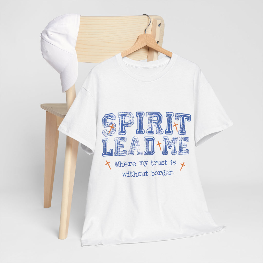 Christian Varsity Tee — “Spirit Lead Me — Where My Trust Is Without Border”. Unisex Cotton Tee