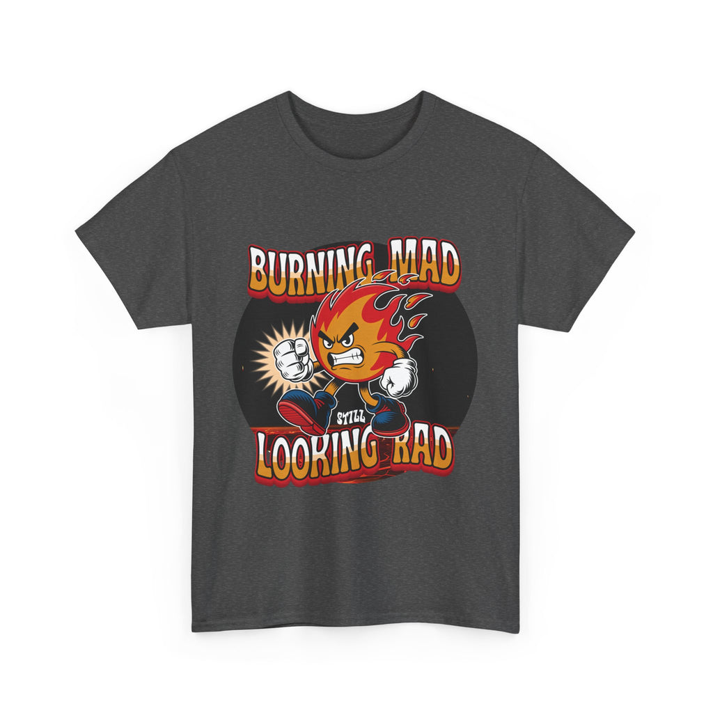 Burning Mad Looking Rad Unisex Tee