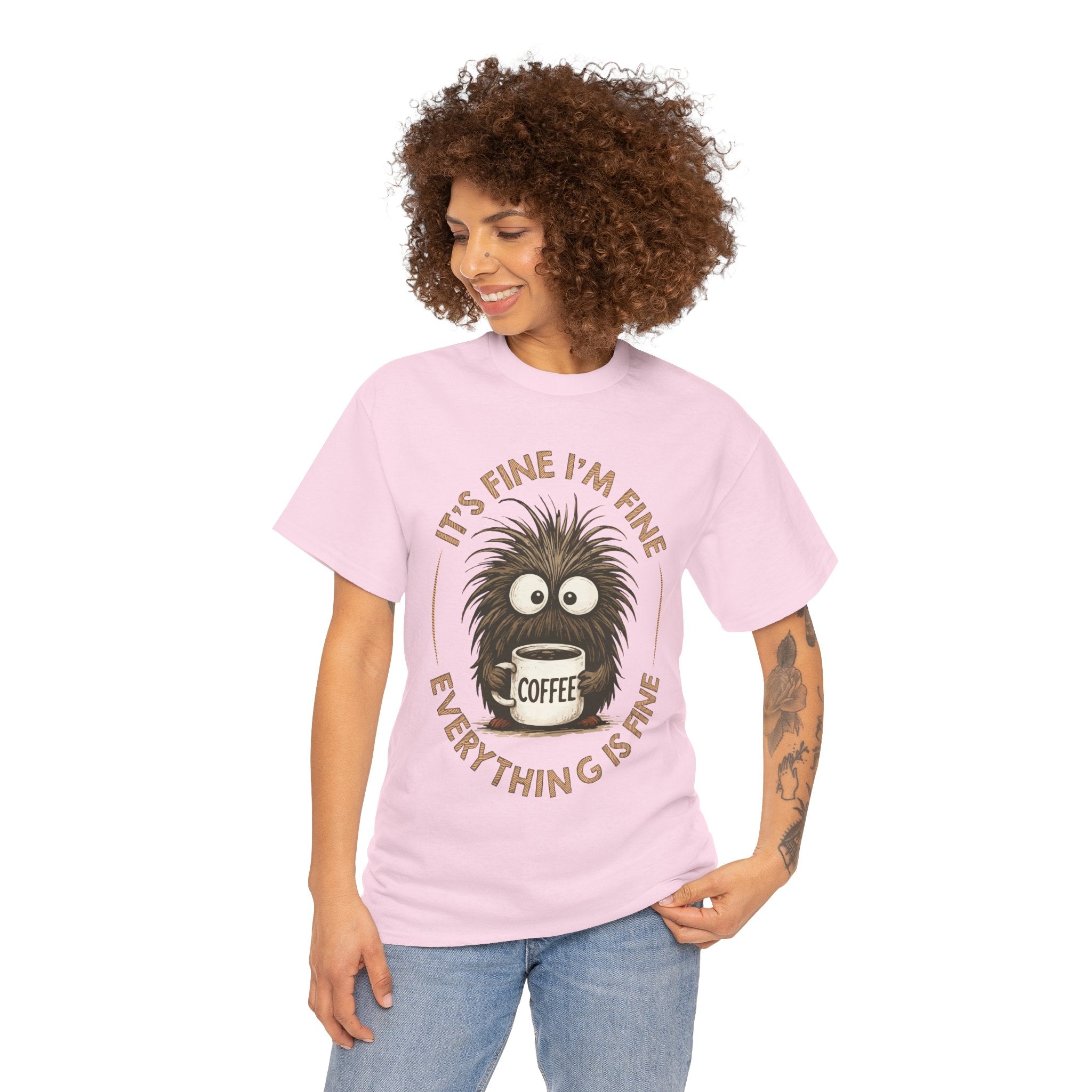 Funny Coffee Tee — “It’s fine I’m fine everything is fine” Fuzzy Creature Mug Unisex Cotton Tee