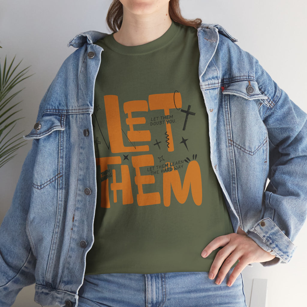 Let Them Retro Typography T-Shirt — Motivational Orange Design. Unisex Cotton Tee
