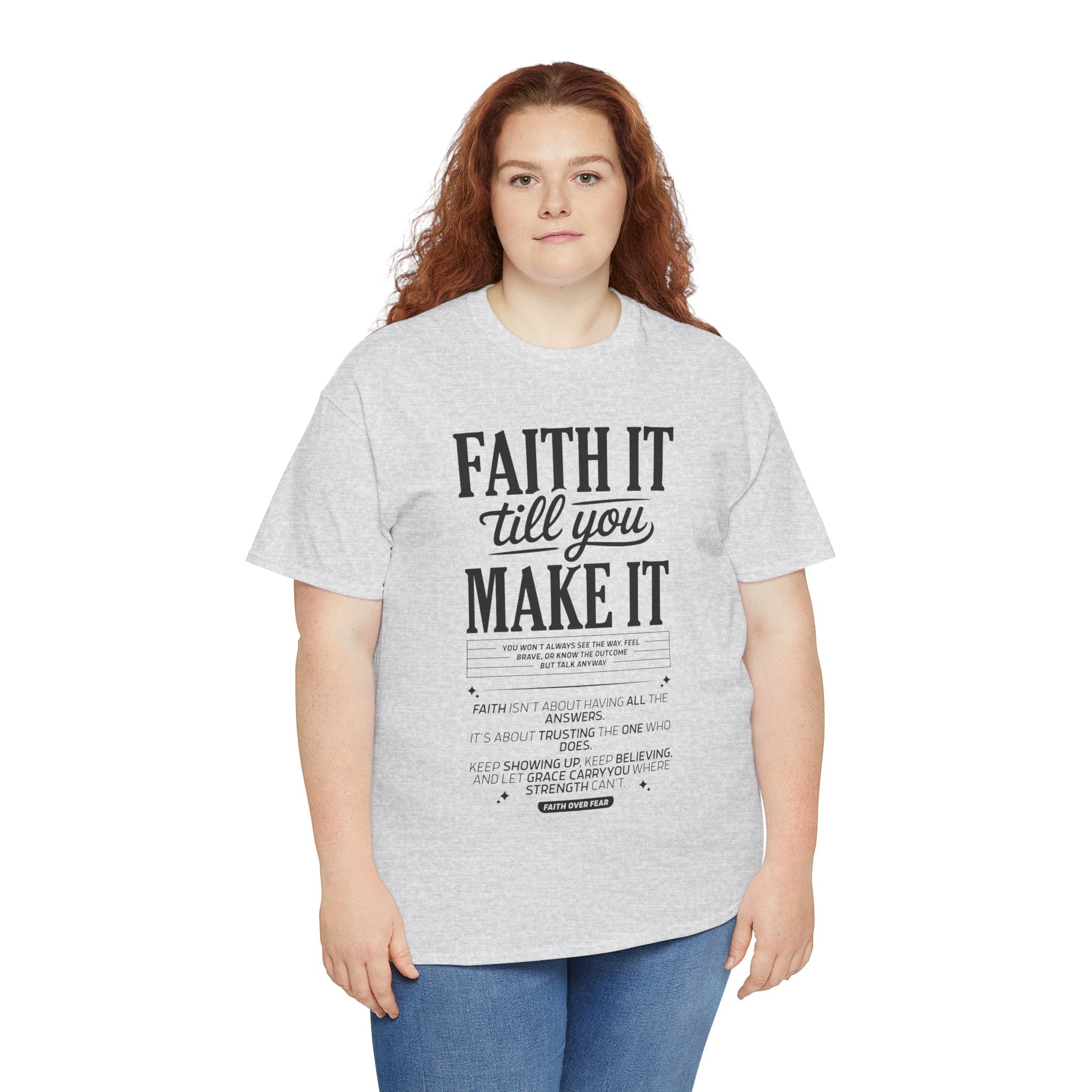 Faith It Till You Make It Christian T-Shirt — Trust God Typography Unisex Cotton Tee
