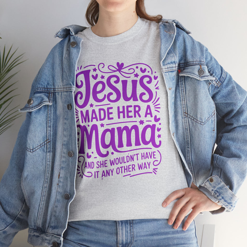 Jesus Made Her a Mama — Christian MamaUnisex Cotton T-Shirt