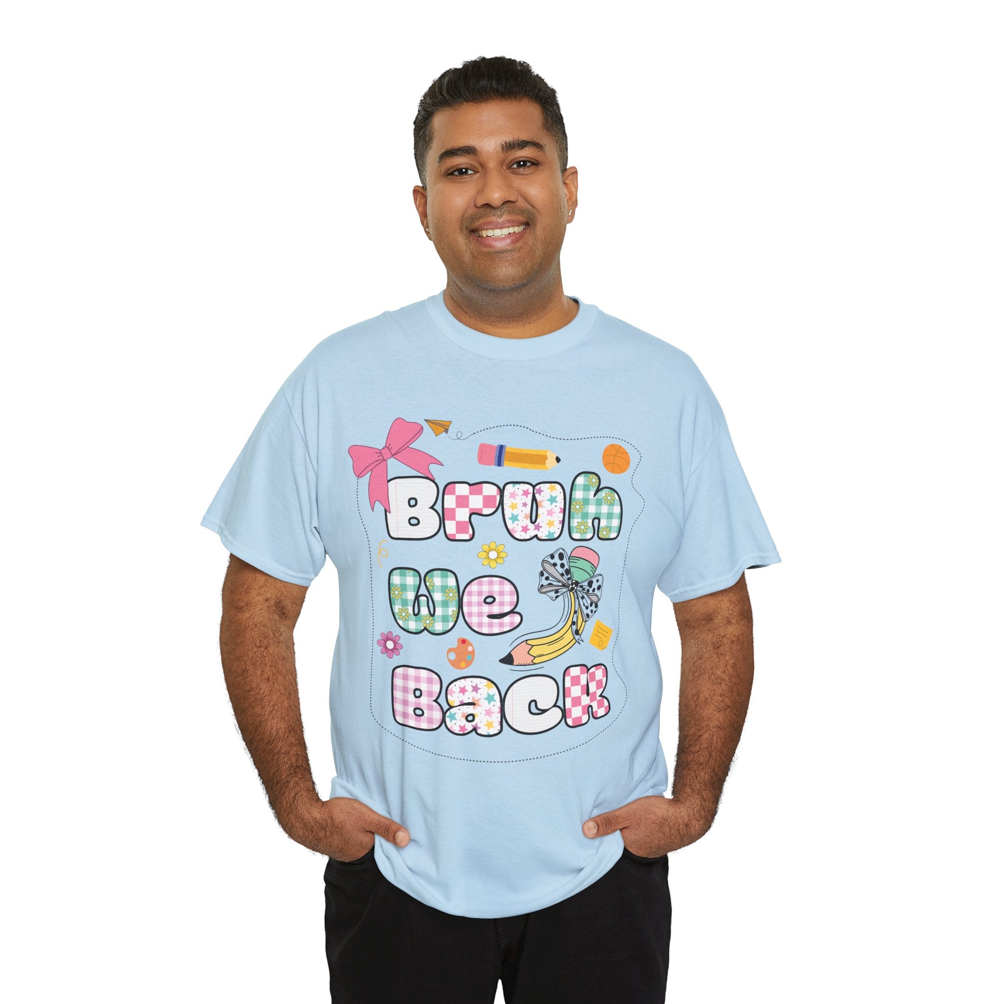 Bruh We Back Cotton Tee