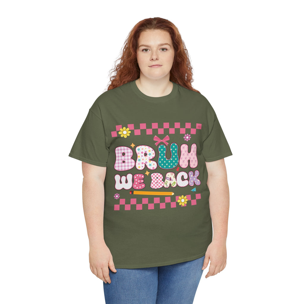 Bruh We Back Tee