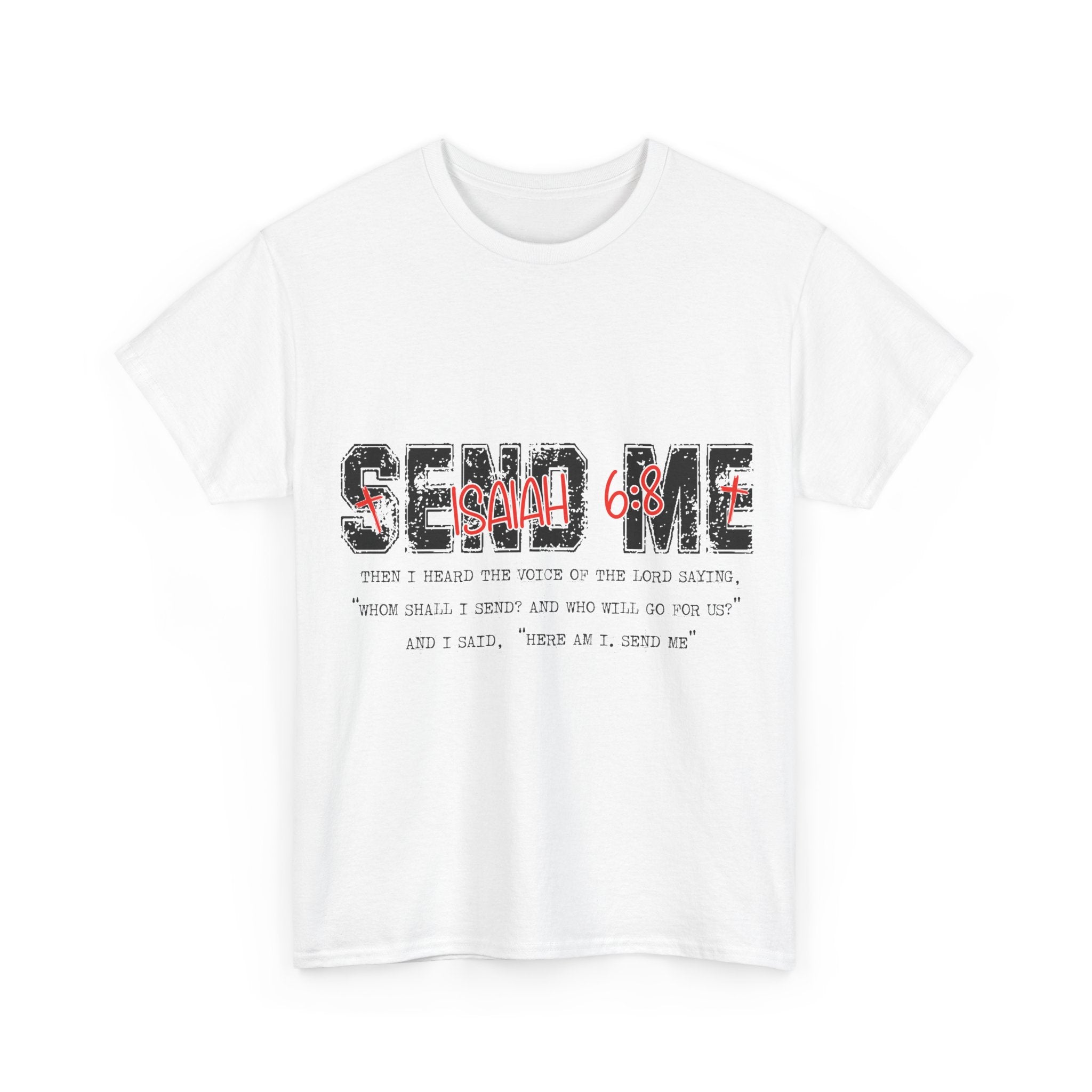 Here I Am Send Me Isaiah 6:8 T-Shirt — Christian Cross Graphic Unisex Cotton Tee