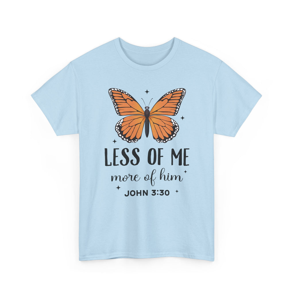 Monarch Butterfly Tee — "Less of Me, More of Him" Christian Unisex cotton T‑Shirt