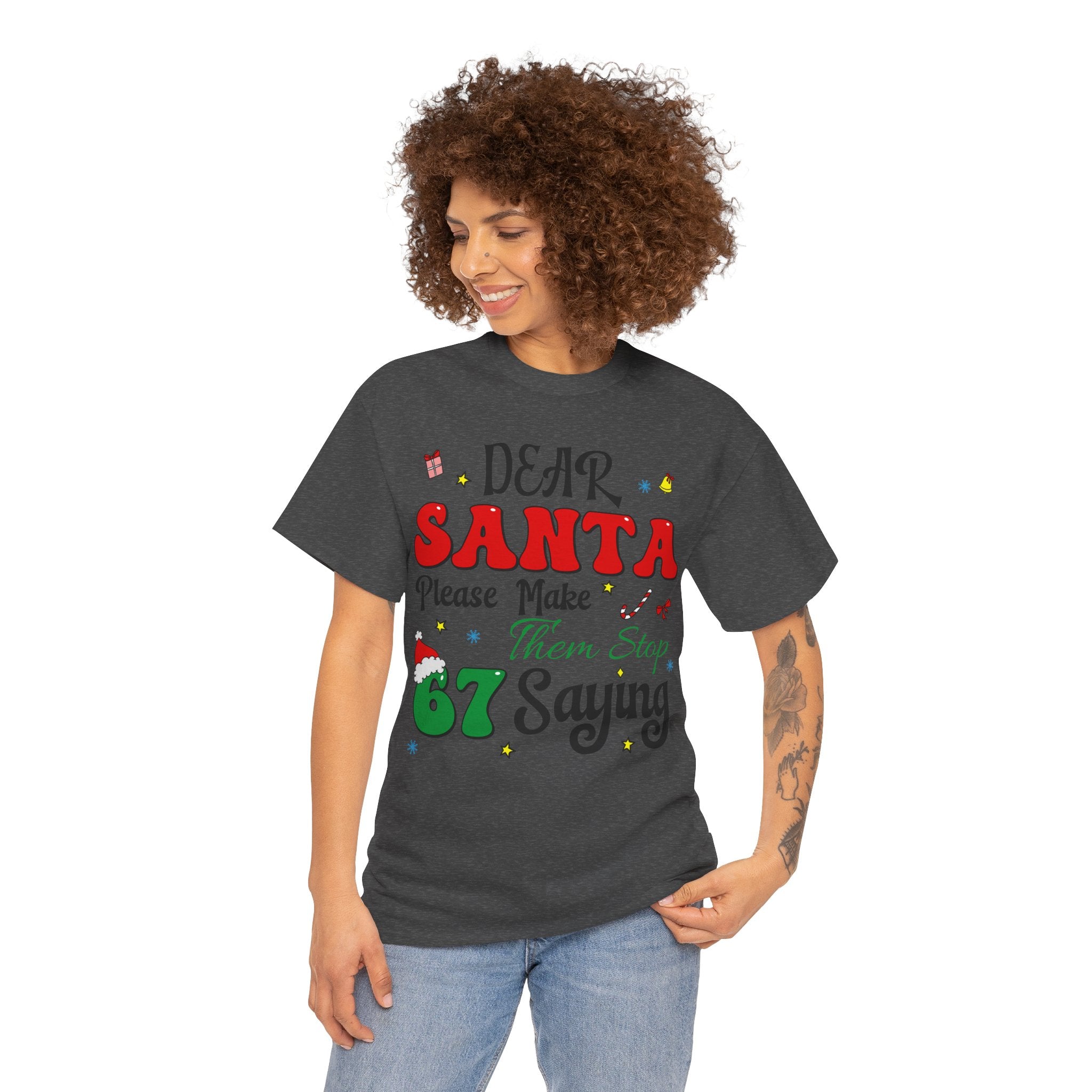 Santa 67 Them Stop Christmas Unisex Cotton Tee