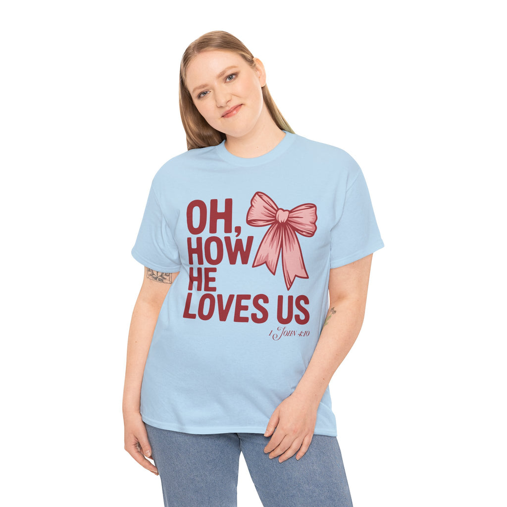 Oh, How He Loves Us Christian Valentine Tee — 1 John 4:10 Red & Pink Unisex Cotton Tee