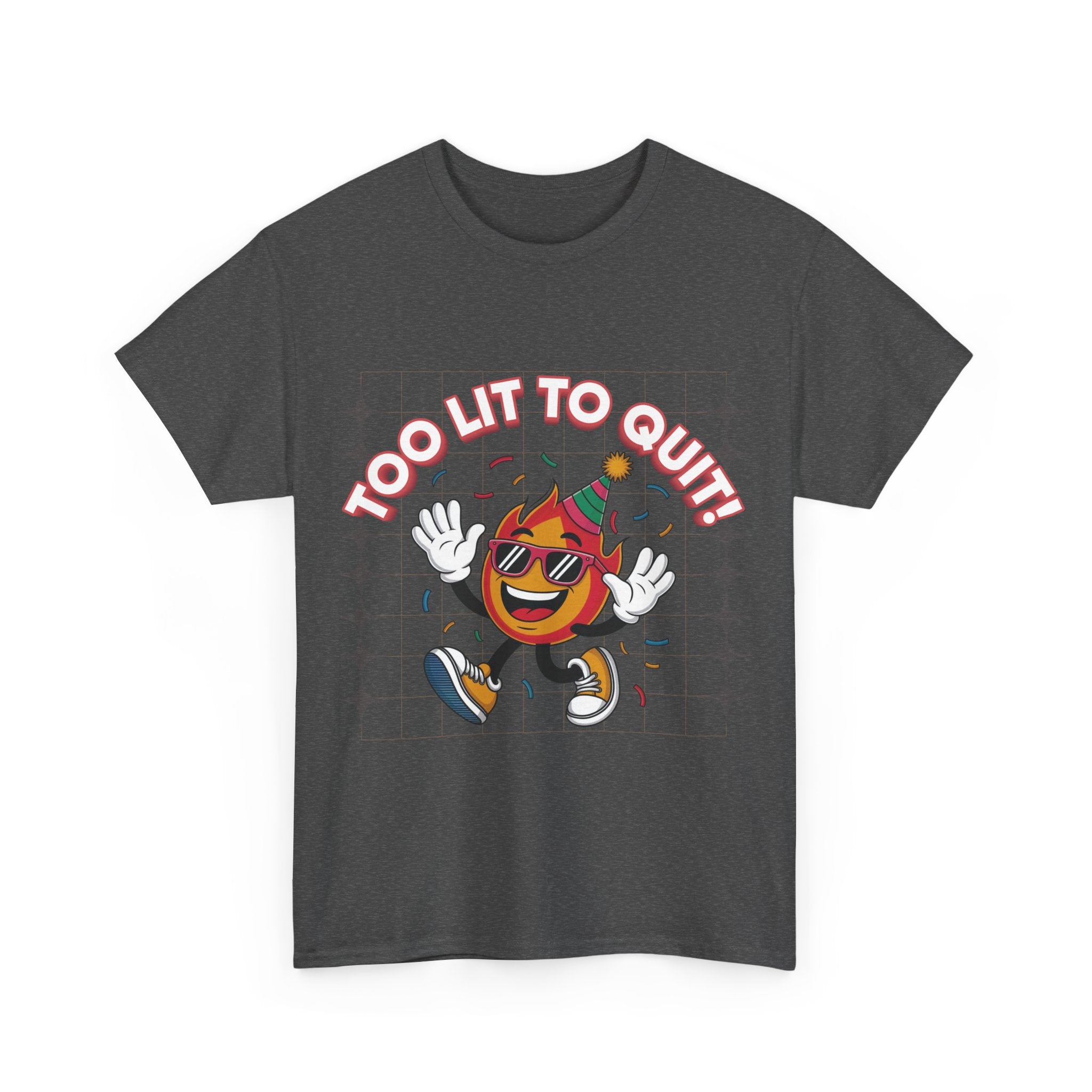 Too Lit To Quit Tee